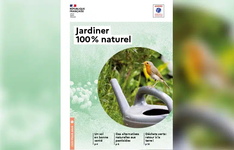 Guide du jardinier 100% naturel, créer par l'ADEME.